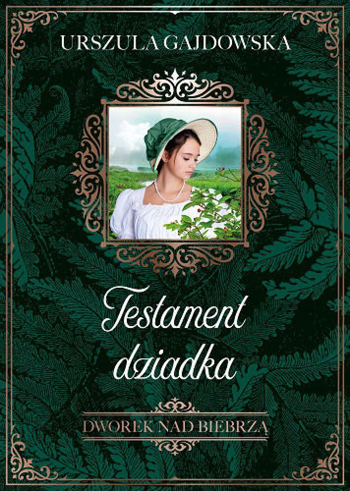 Dworek nad Biebrzą, cz. 3. Testament dziadka