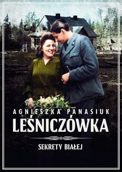 Leśniczówka. Sekrety Białej, cz. 2
