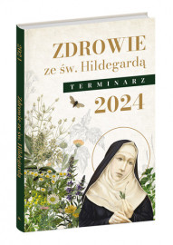 Zdrowie ze świętą Hildegardą. Terminarz 2024