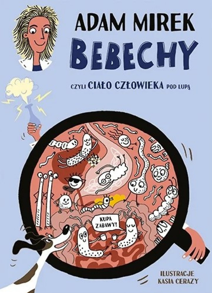 Bebechy, czyli ciało człowieka pod lupą