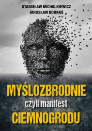 Myślozbrodnie, czyli manifest ciemnogrodu