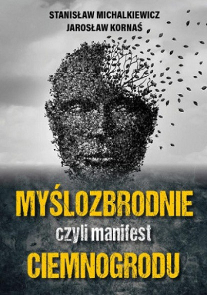 Myślozbrodnie, czyli manifest ciemnogrodu