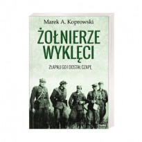 Żołnierze Wyklęci. Złapali go i dostał czapę