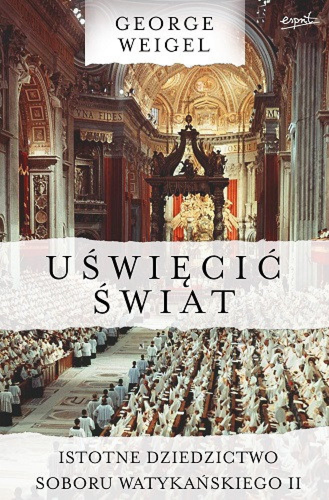 Uświęcić świat - George Weigel : Życie Kościoła