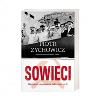 Sowieci. Opowieści niepoprawne politycznie, cz. II