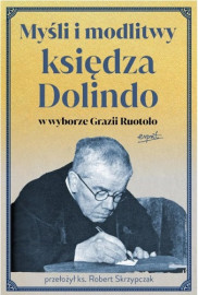 Myśli i modlitwy księdza Dolindo w wyborze Grazii Ruotolo