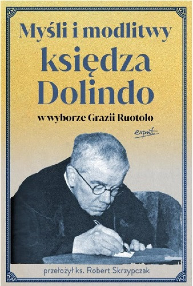 Myśli i modlitwy księdza Dolindo w wyborze Grazii Ruotolo