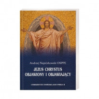 Jezus Chrystus objawiony i objawiający