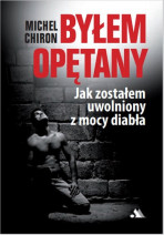 Byłem opętany - Michel Chiron : Świadectwa