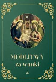 Modlitwy za wnuki : Modlitewniki