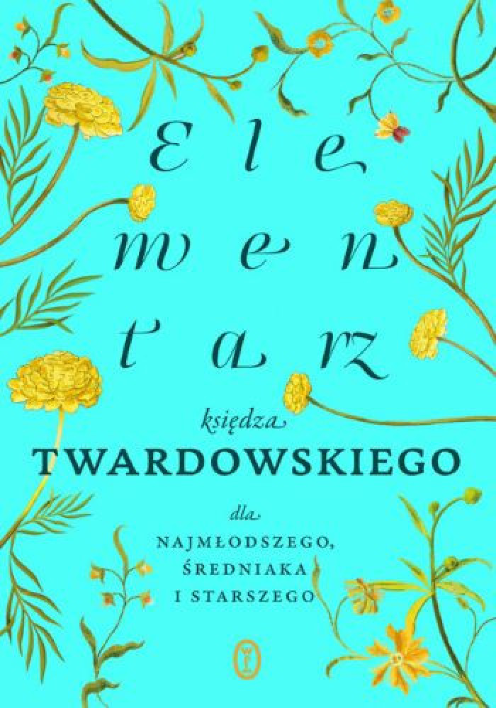 Elementarz księdza Twardowskiego - ks. Jan Twardowski