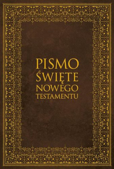 Pismo Święte Nowego Testamentu. Duża czcionka : Biblia