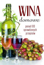 Wina domowe - Łukasz Fiedoruk : Kuchnia. Przepisy