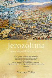 Jerozolima. Nowa biografia starego miasta - Matthew Teller : Turystyka. Podróże. Przewodniki