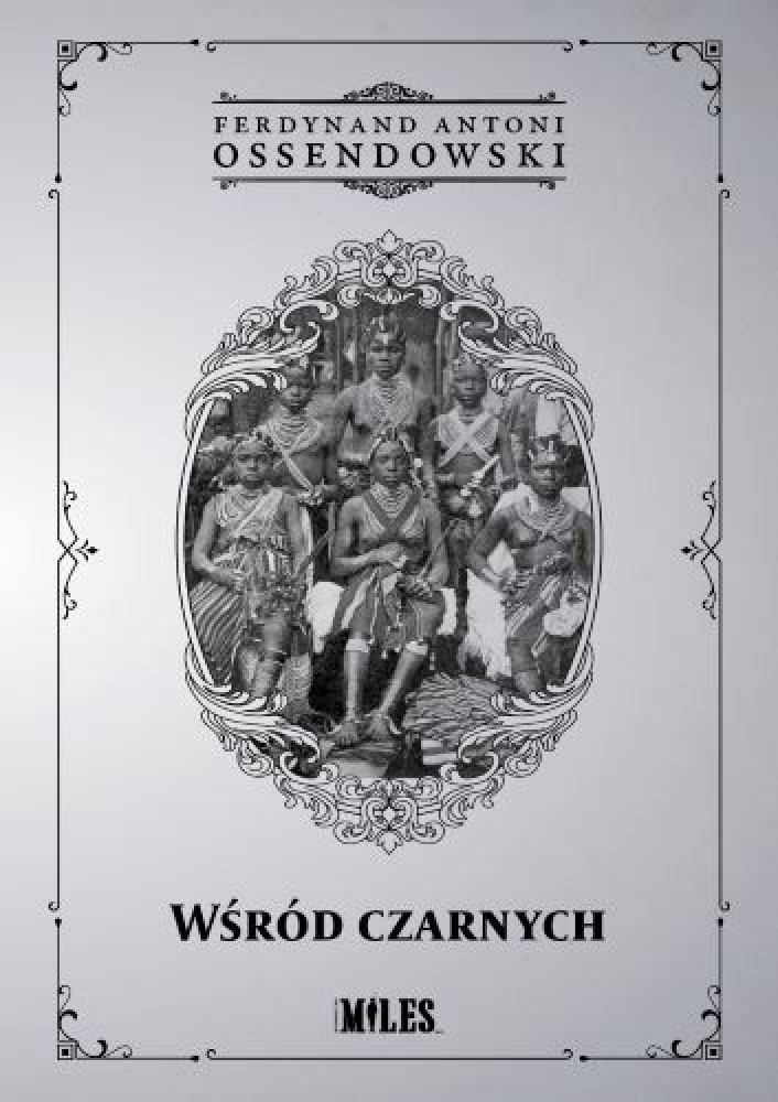 Wśród czarnych - Ferdynand Antoni Ossendowski : Powieści