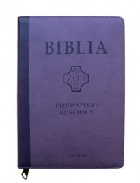 Biblia pierwszego Kościoła, okładka fioletowa : Biblia
