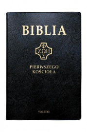 Biblia pierwszego Kościoła, okładka czarna pvc : Biblia