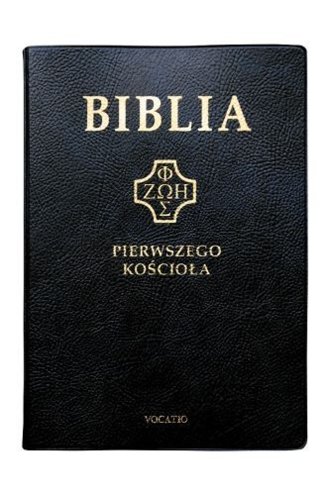 Biblia pierwszego Kościoła, okładka czarna pvc : Biblia
