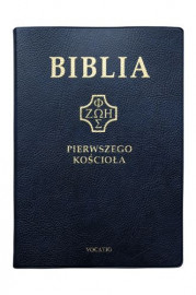 Biblia pierwszego Kościoła, okładka granatowa pvc : Biblia