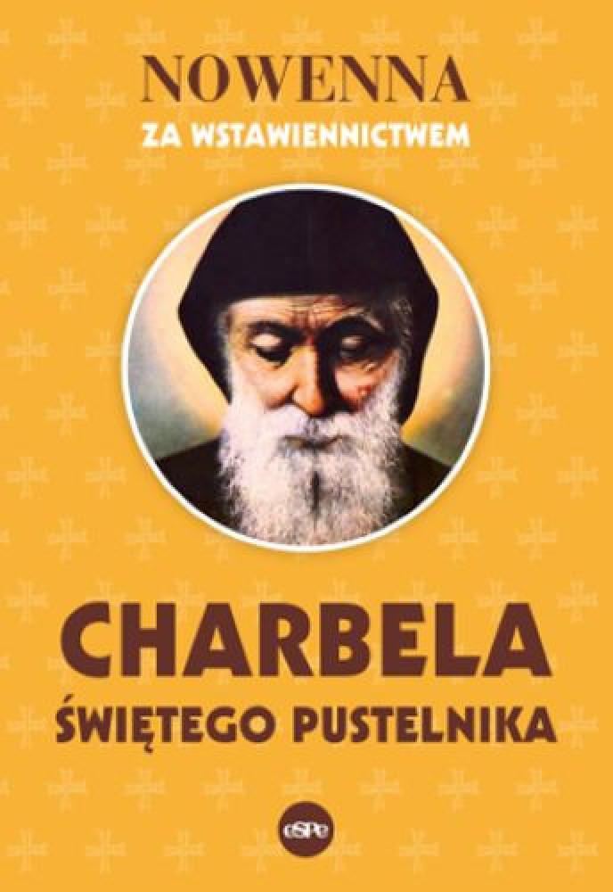 Nowenna za wstawiennictwem Charbela, świętego pustelnika : Modlitewniki