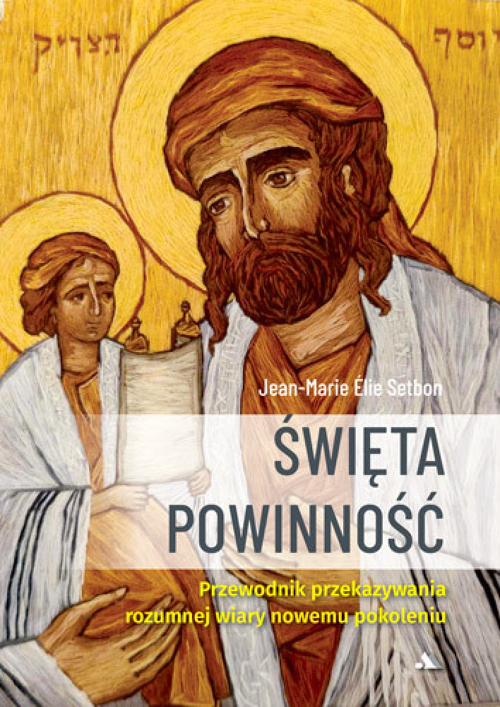 Święta powinność - Jean-Marie Elie Setbon : Poradniki duchowe