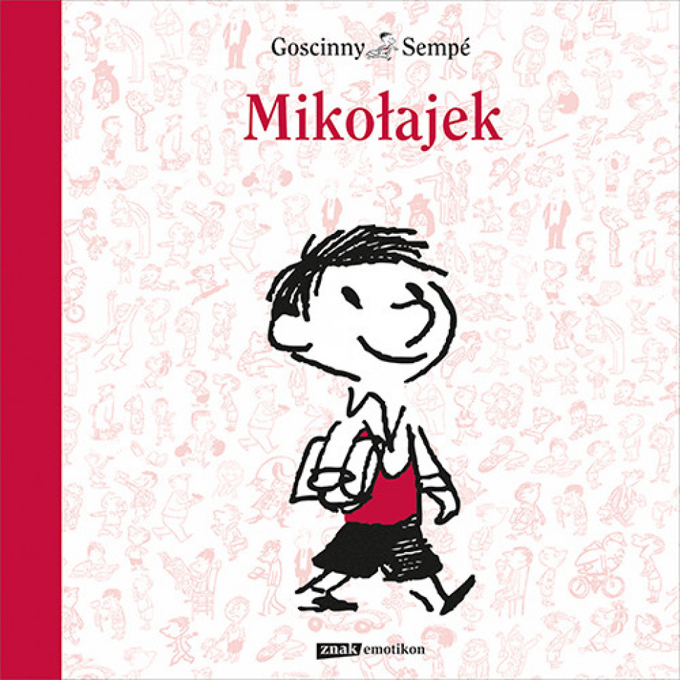 Mikołajek. Nowe wydanie - Jean-Jacques Sempé, René Goscinny : Książki dla dzieci i młodzieży