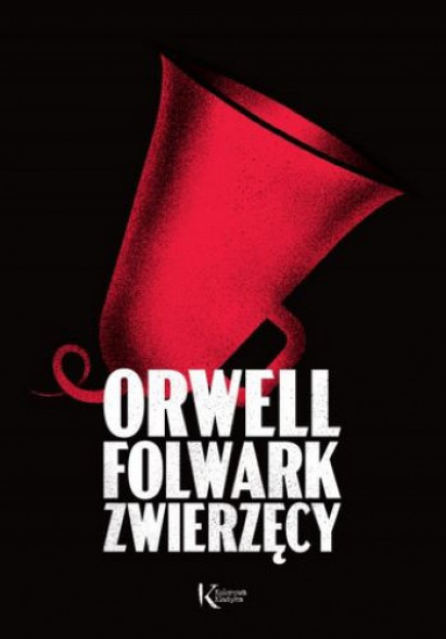 Folwark zwierzęcy - George Orwell : Powieści