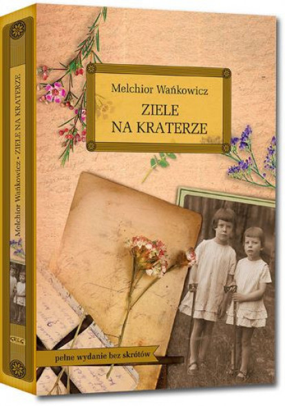 Ziele na kraterze - Melchior Wańkowicz : Podręczniki szkolne. Lektury