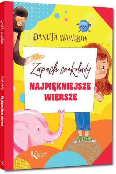 Zapach czekolady. Najpiękniejsze wiersze - Danuta Wawiłow : Książki dla dzieci i młodzieży