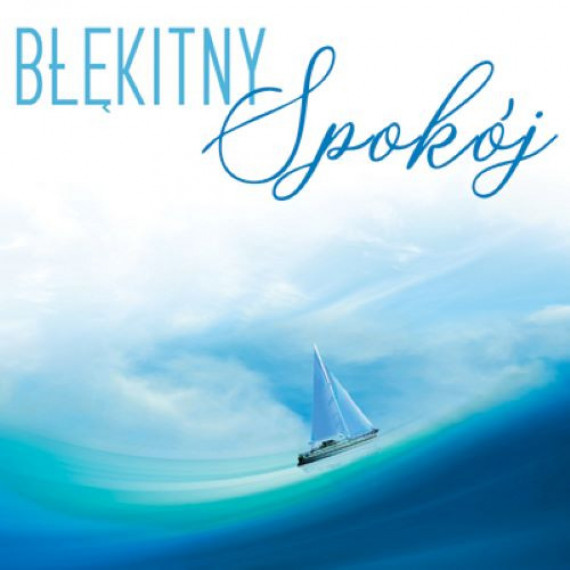 Błękitny spokój. Płyta CD : Muzyka. Śpiewniki. Płyty CD