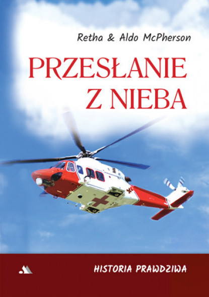 Przesłanie z Nieba - Retah McPherson, Aldo McPherson : Świadectwa