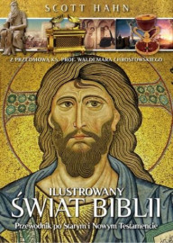Ilustrowany świat Biblii. Nowe wydanie - Scott Hahn : Albymy religijne