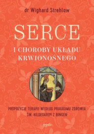 Serce i choroby układu krwionośnego - Dr Wighard Strehlow : Poradniki o zdrowiu