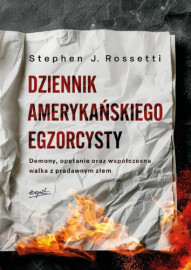 Dziennik amerykańskiego egzorcysty - Ks. Stephen J. Rossetti : Literatura religijna