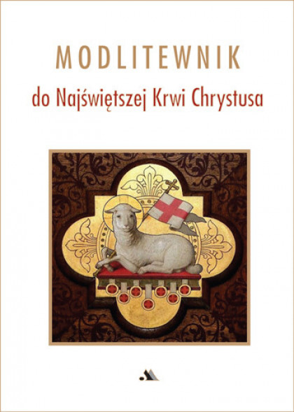 Modlitewnik do Najświętszej Krwi Chrystusa - Praca zbiorowa : Modlitewniki