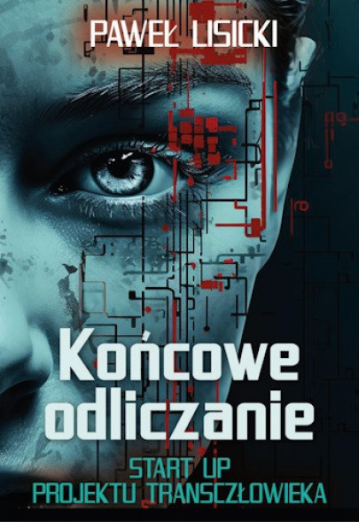 Końcowe odliczanie - Paweł Lisicki : Powieści