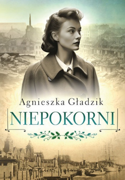Niepokorni - Agnieszka Gładzik : Powieści