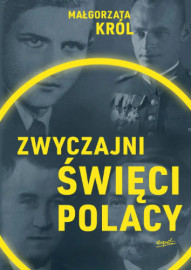 Zwyczajni święci Polacy - Małgorzata Król : Świadectwa