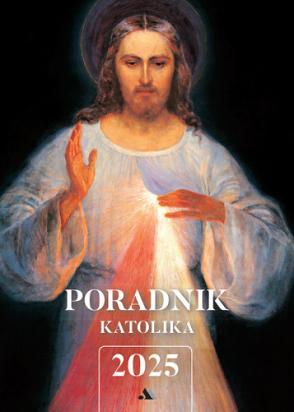 Poradnik katolika 2025. Jezus Miłosierny : Poradniki duchowe