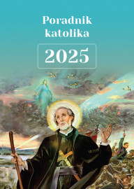 Poradnik katolika 2025 - Św. Andrzej Bobola : Poradniki duchowe