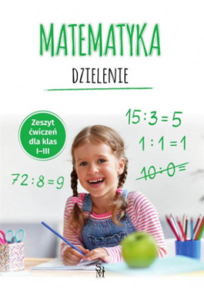 Matematyka. Dzielenie : Edukacja. Pomoce szkolne