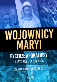 Wojownicy Maryi - Joanna Bątkiewicz-Brożek : Świadectwa
