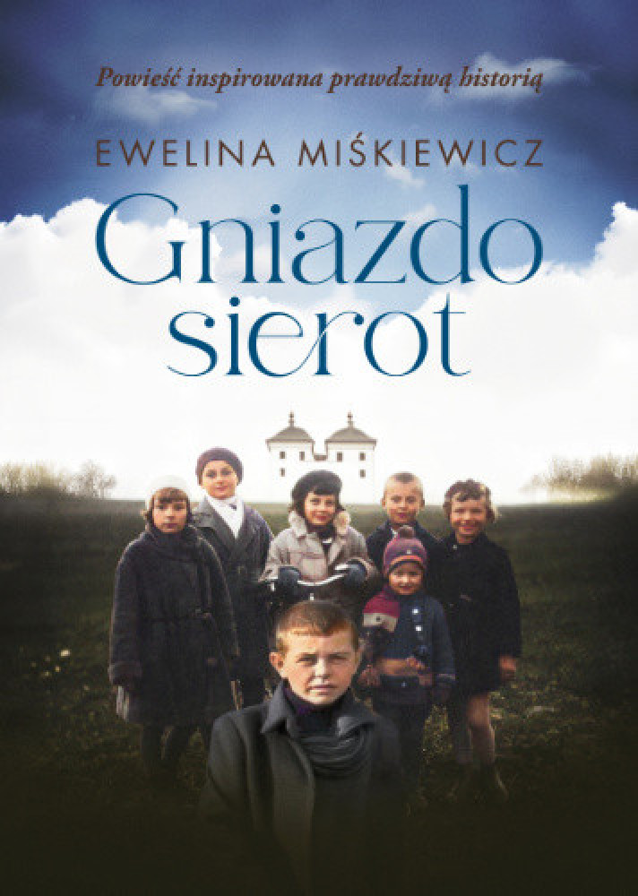 Gniazdo sierot - Ewelina Miśkiewicz : Powieści