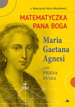 Matematyczka Pana Boga - o. Wawrzyniec Waszkiewicz : Biografie religijne