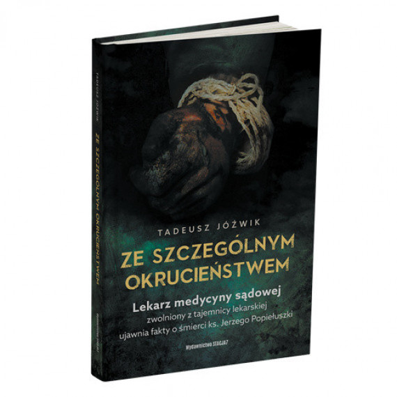 Ze szczególnym okrucieństwem - Tadeusz Jóźwik : Literatura faktu, publicystyka