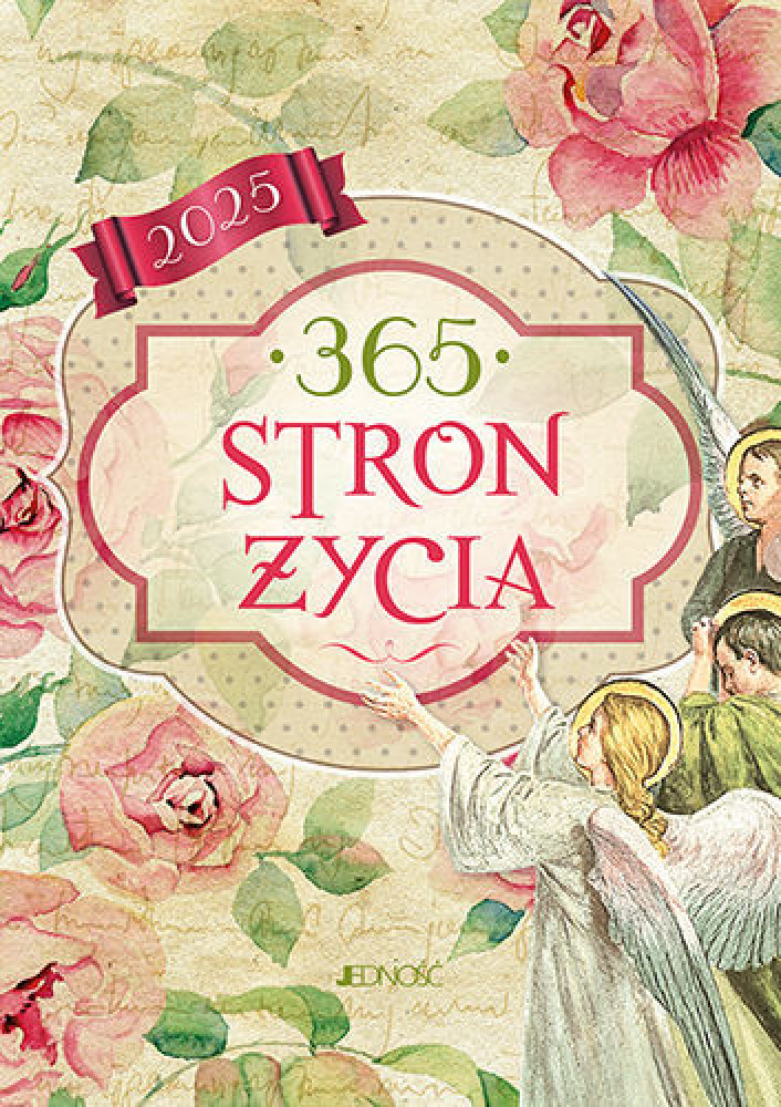 365 stron życia. Terminarz 2025 : Kalendarze