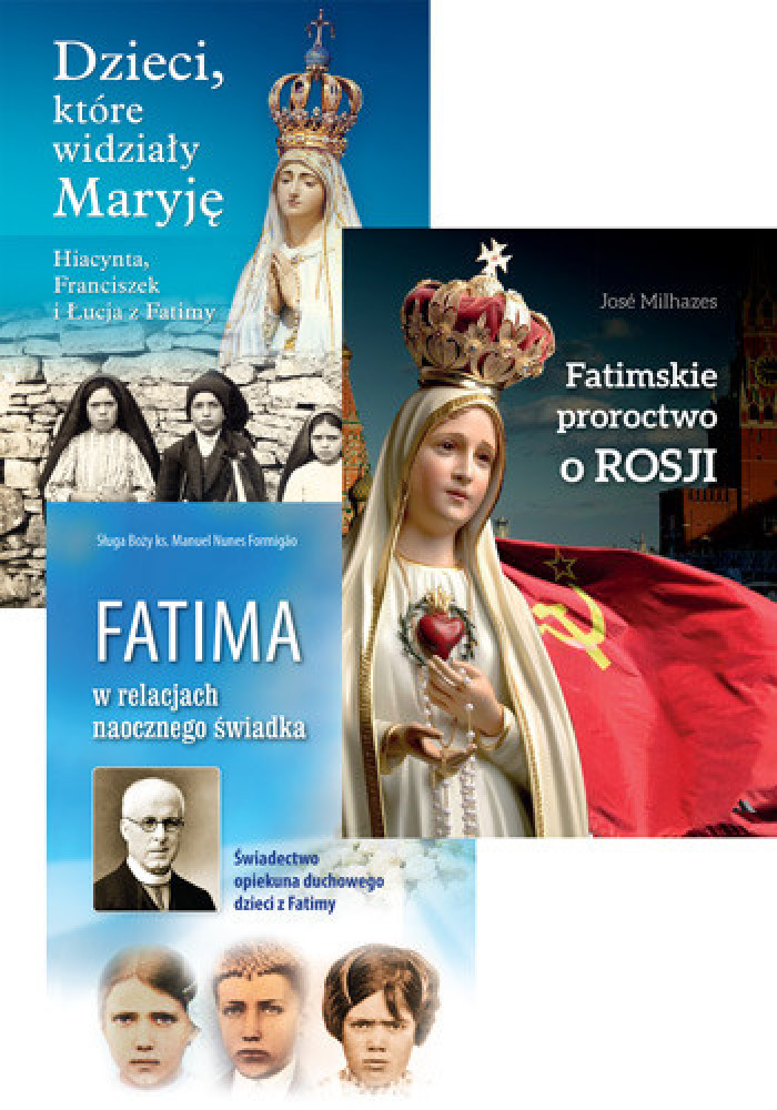 Pakiet Fatimski - Dzieci, które widziały Maryję. Fatima w relacjach naocznego świadka. Fatimskie proroctwo o Rosji