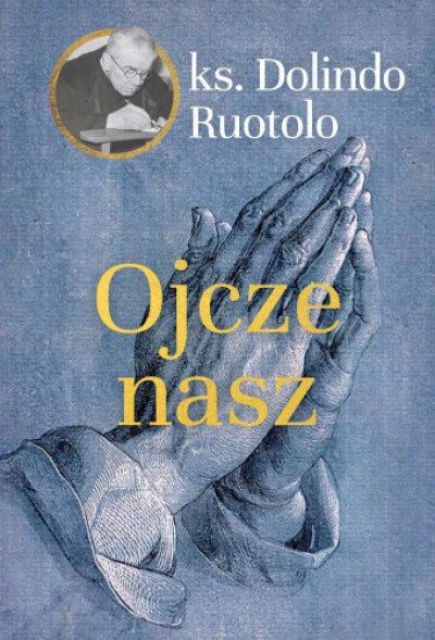 Ojcze nasz - ks. Dolindo Ruotolo : Modlitewniki