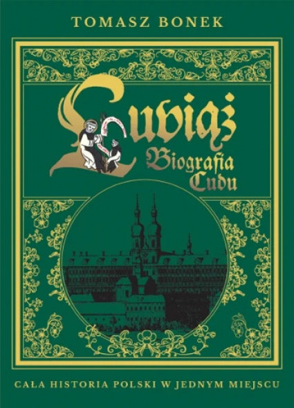 Lubiąż. Biografia Cudu - Tomasz Bonek : Literatura faktu, publicystyka