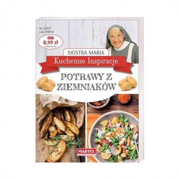 Potrawy z ziemniaków. Kuchenne inspiracje siostry Marii